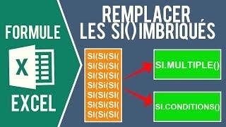 EXCEL - REMPLACER LES SI IMBRIQUÉS : FORMULES SI.MULTIPLE ET SI.CONDITIONS