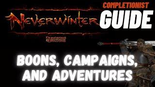 Boons, Campaigns, and Adventures Neverwinter completionist guide