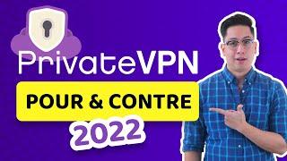 Avis sur PrivateVPN 2022 | PrivateVPN vaut-il vraiment la peine ?