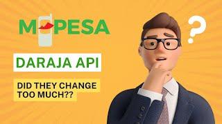 Changes to Daraja API | Did they change too much?