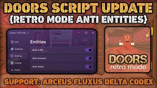 [Retro Mode]️Doors Script Pastebin | Latest Update Anti Snares + Other Entities No Key (Roblox)