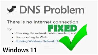 DNS Problem No Internet Connection Windows 11 [ How to Fix ]