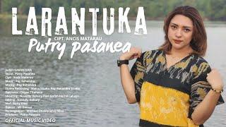 LARANTUKA - Putry Pasanea ( Official Music Video )