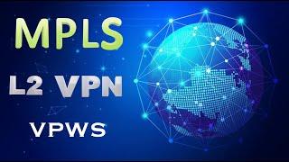 MPLS L2 VPN || VPWS || P2P VPN || MPLS T-LDP ||  MPLS || VPN