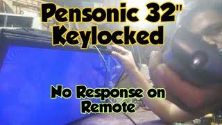 Pensonic 32": Keylocked/ No Response on Remote