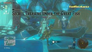 Secret Treasure under the Great Fish : Zelda Tears Of The Kingdoms.