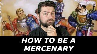 How To Become A Mercenary (Landsknecht)