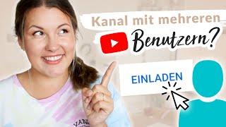 YouTube Kanal mit mehreren Benutzern: Berechtigungen & Administratoren hinzufügen