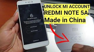 Unlock Mi Account Redmi Note 5a Ugglite Made in China No Relock done 100%