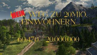 Anno 1800 alle DLC´s ohne Mod´s - Mein! Weg zu 20.000.000 Einwohnern! 60.470/20.000.000 E35