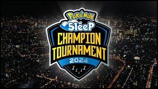 Welcome to the Pokémon Sleep World Champions Tournament! 