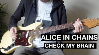 Alice In Chains - Check My Brain (Guitar only cover)