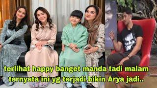 terlihat cukup bahagia manda tadi malam ternyata ini yang terjadi sehingga mas Arya langsung ungkap