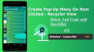 Best Practices For Android Recycler View With Pop Up Menu Delete And Undo Snackbar Android Studio #1