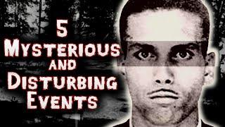 Top 5 CREEPY Mysterious Events That You Don't Know About