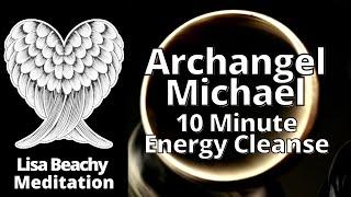 ARCHANGEL MICHAEL Meditation | 10 Minute Energy Cleanse Meditation with Archangel Michael