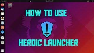 How to Install and Use the Heroic Launcher on Linux