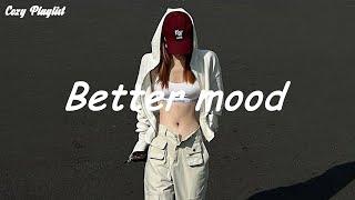 [Playlist] Music to put you in a better mood