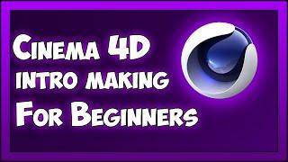 How to make/edit your own intro in Cinema 4D for beginners - Cinema 4D intro making