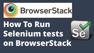 How To Run Selenium Tests on BrowserStack