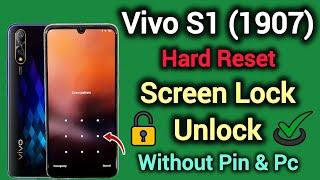 Vivo S1 (1907) || Screen Lock Unlock Without Pin || Pattern & Password Remove || Hard Reset || 2024.