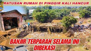 KONDISI TERKINI BANJIR DI BEKASI SEPERTI TERKENA TSUNAMI, PULUHAN RUMAH HANCUR.