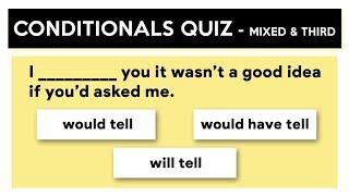 Mixed & Third Conditionals Quiz | Test your knowledge of Conditionals