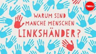 Warum sind manche Menschen Linkshänder? – Daniel M. Abrams