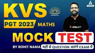 KVS 2023 | PGT Maths | Mock Test | यहीं से Questions आएंगे Exam में | Rohit Nama