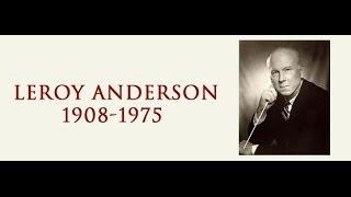 Leroy Anderson - Concerto in C Major for Piano and Orchestra