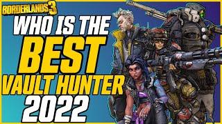 (2022) The BEST Vault Hunter in Borderlands 3! // Borderlands 3 Vault Hunters Ranked