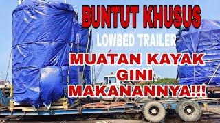 LOWBED LOW TRAILERS‼️ - UNIK DAN TERLALU EIDANNN BUNTUT KHUSUS MUATAN SUPER TINGGI