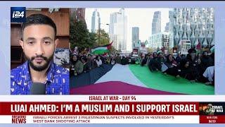 Luai Ahmed: 'I'm a Muslim and I support Israel'