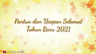 Pantun Tahun Baru 2021 || Ucapan Tahun Baru 2021 || Ucapan Selamat Tahun Baru 2021
