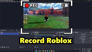 How To Record Roblox With OBS (TUTORIAL)