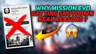 Why Mission Evo Is Getting Shutdown? What Is The Real Truths Behind This..