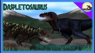 Daspletosaurus: The Tyrant Before T. Rex