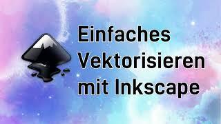 Einfaches Vektorisieren in Inkscape 1.2