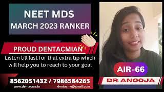 Dr. Anooja - NEET MDS March 2023 Ranker - AIR 66 - PROUD DENTACMIAN