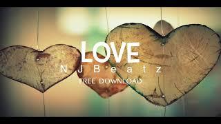 [ FREE ] " Love " Beat instrumental 2024| Rap beat Prod By NJBeatz