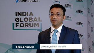 Sharad Agarwal, CEO India, Emirates NBD Bank at IGF Annual Summit 2023