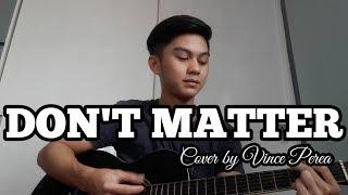 Don't Matter - Akon | Vince Patrick Perea (Cover)