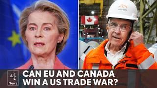 Trump trade war escalates: EU and Canada vow to fight back