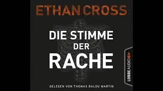 Die Stimme der Rache von Ethan Cross | Thriller | Gelesen v. Thomas Balou Martin | Hörbuch |Hörprobe