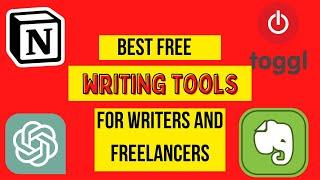 Top 10 Best Free Writing Tools for Writers, Students, and Freelancers