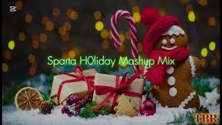 Sparta H0liday Mashup Mix (-Reupload-)