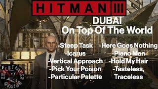 Hitman 3: Dubai - On Top Of The World - Steep Task, Vertical Approach, Icarus, Pick Your Poison