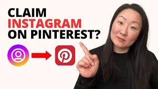 Why you should claim Instagram on Pinterest (or not)