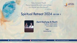 Geeta Recital Session with Aarti Kashyap and Ruchi | Spiritual Retreat Edition 7