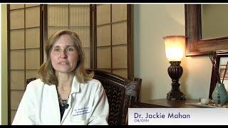 Dr. Jackie Mahan: Comprehensive OBGYN